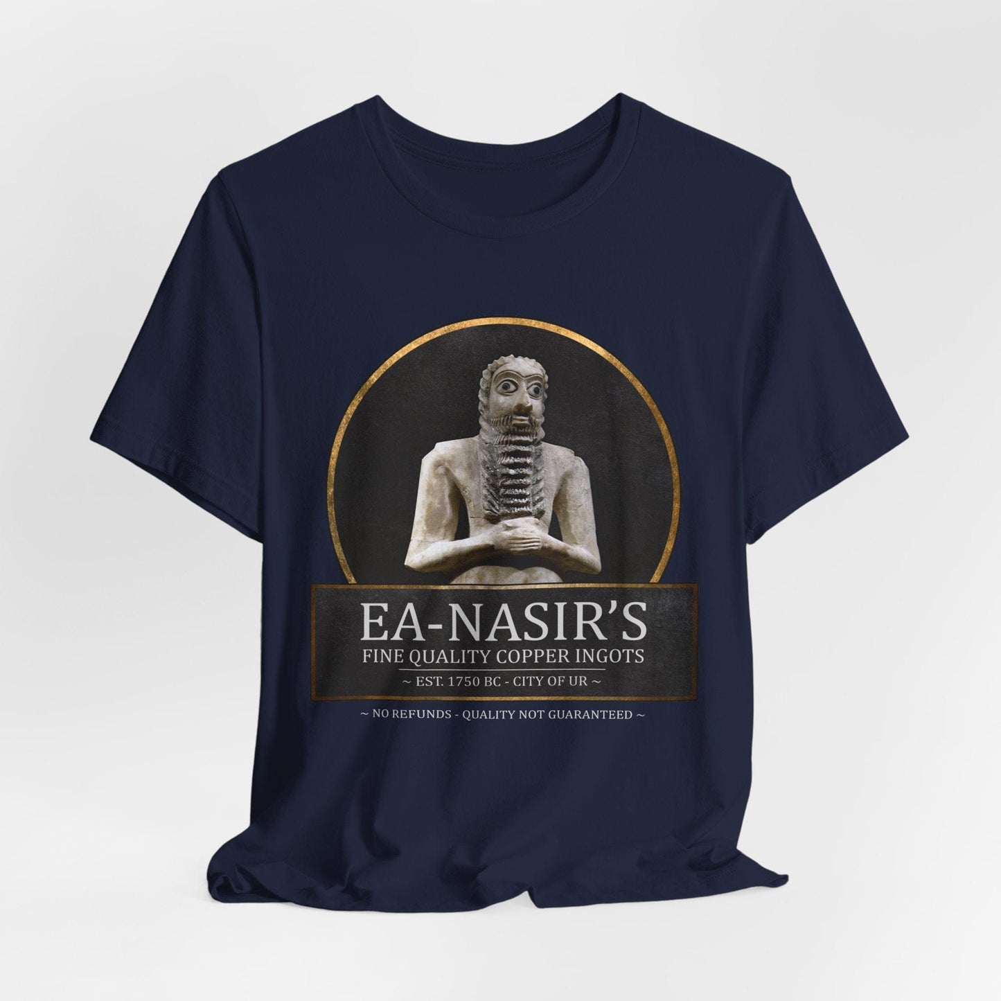 Navy / S Ea Nasir's No Refunds - Funny Bronze Age History Meme T-shirt