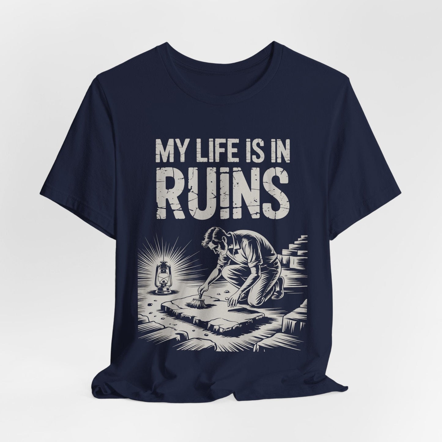 Navy / S My Life is in Ruins - Funny Archaeology T-Shirt