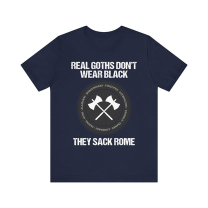 Navy / S Real Goths Don't Wear Black They Sack Rome - Barbarian Tribes T-Shirt