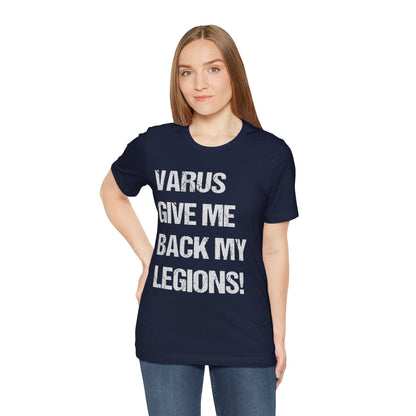 Navy / S Varus Give Me Back My Legions T-Shirt
