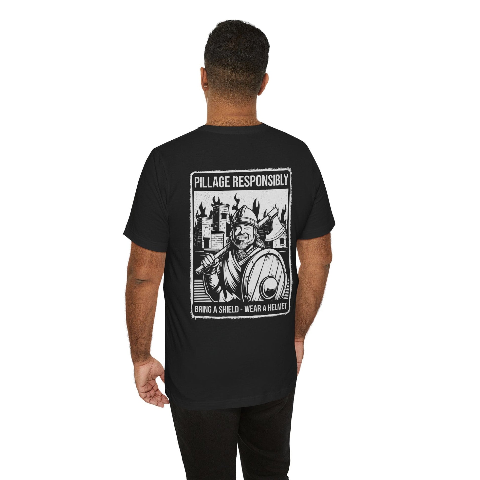 Pillage Responsibly Double Sided T-Shirt
