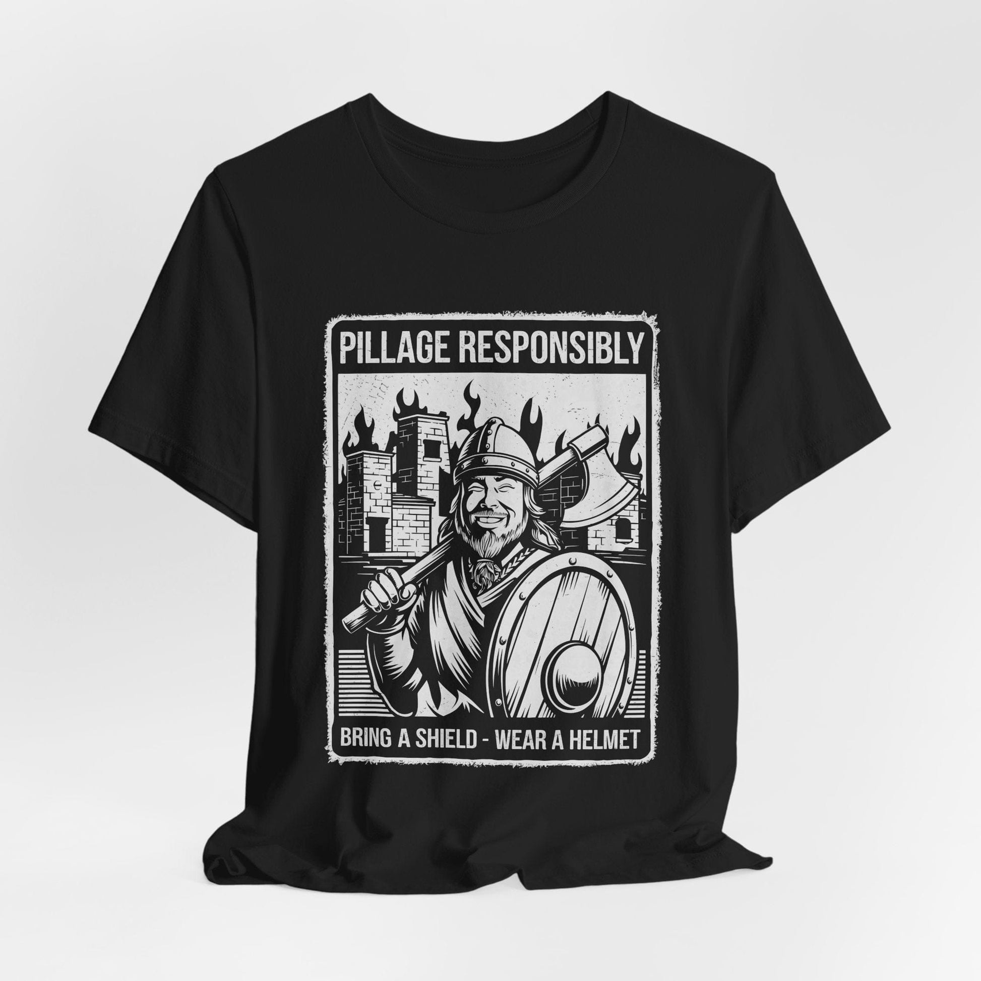 Pillage Responsibly T-Shirt