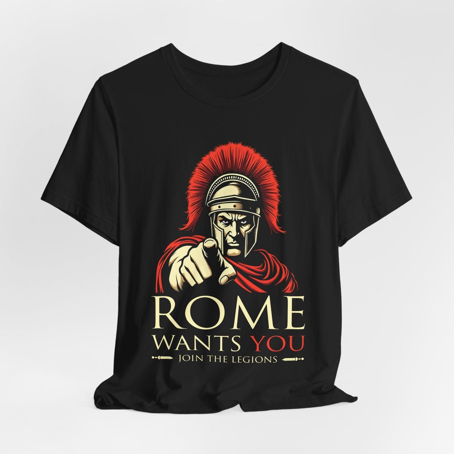 ROME WANTS YOU - Join the Legions T-Shirt