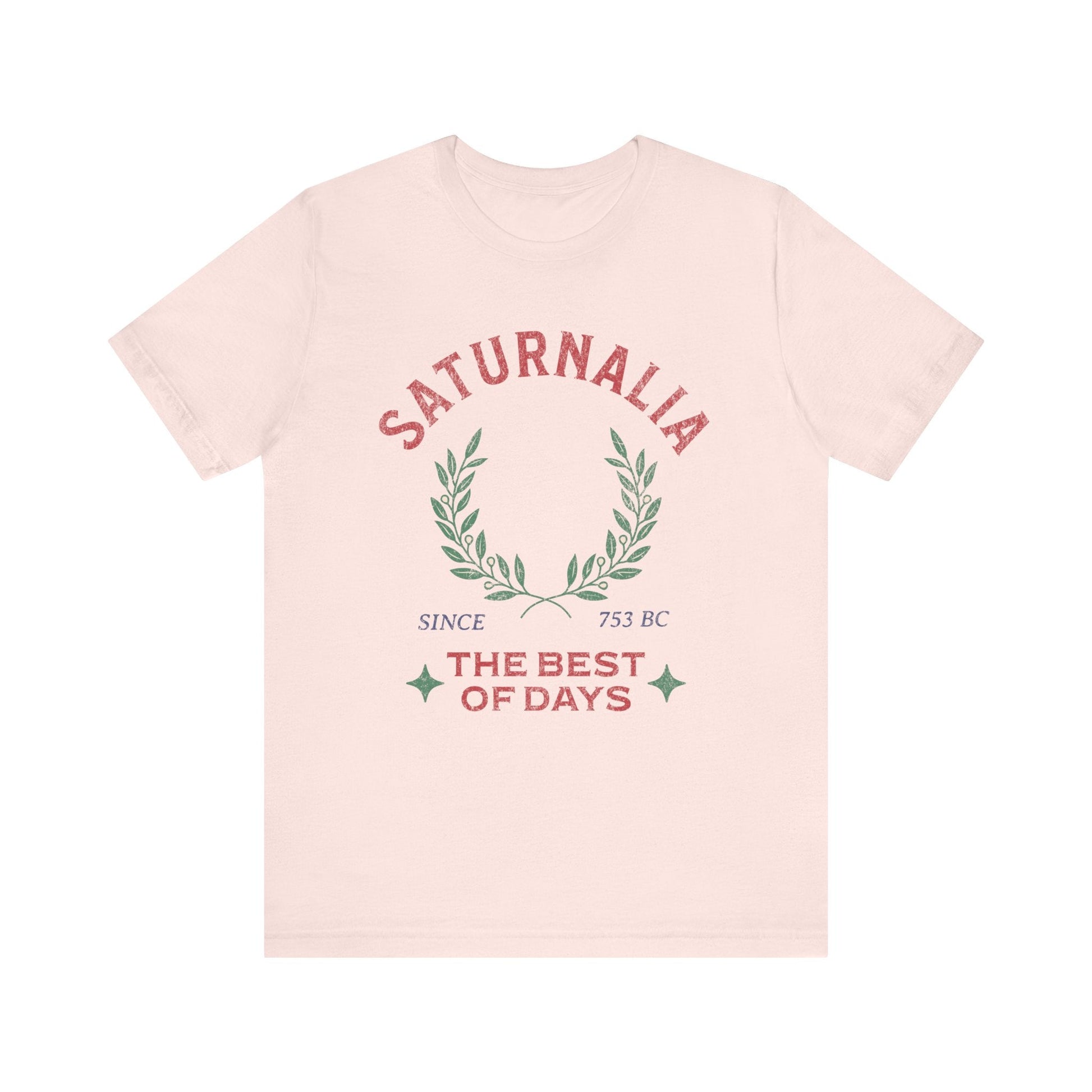 Saturnalia - Ancient Roman Holiday - The Best of Days - Santurnalia T-shirt