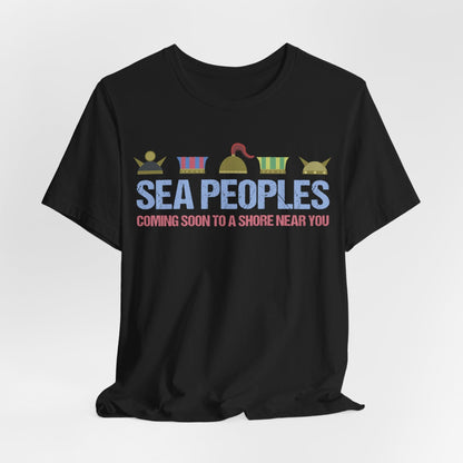 Sea Peoples - Coming Soon to a Shore Near You T-Shirt