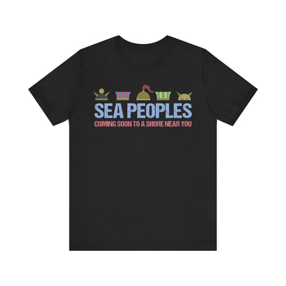 Sea Peoples - Coming Soon to a Shore Near You T-Shirt