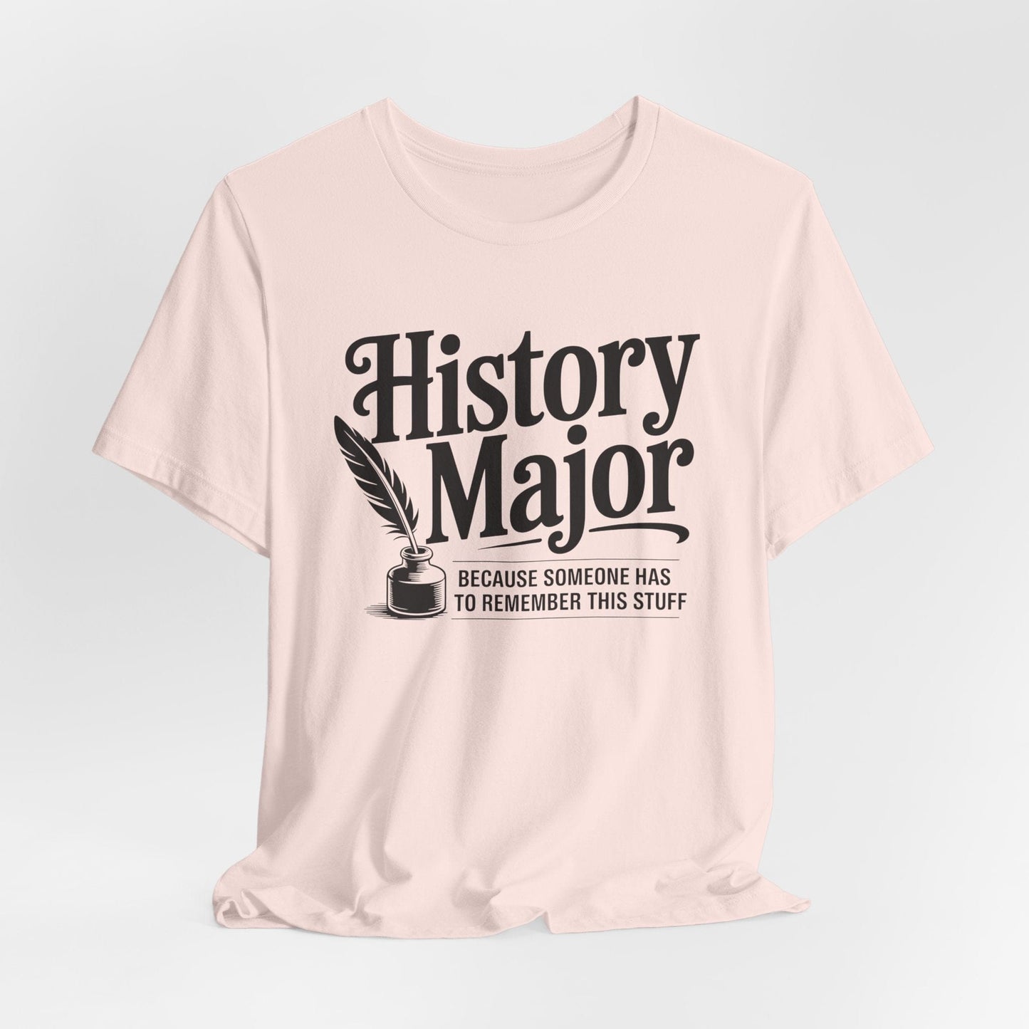 Soft Pink / S Funny History Major T-Shirt