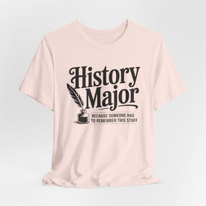 Soft Pink / S Funny History Major T-Shirt