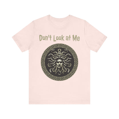 Soft Pink / S Medusa - Don't Look at Me - Funny Greek Mythology T-shirt
