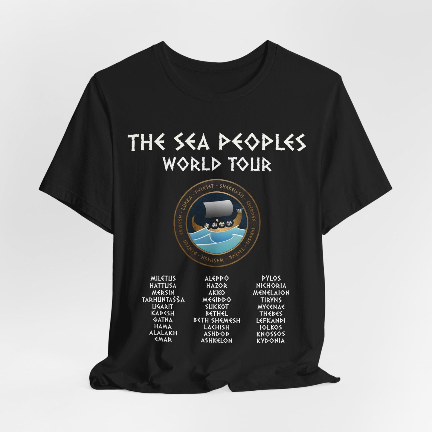 The Sea Peoples World Tour - Bronze Age History Meme - Funny History T-shirt