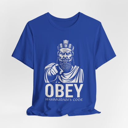 True Royal / S Hammurabi's Code OBEY T-Shirt
