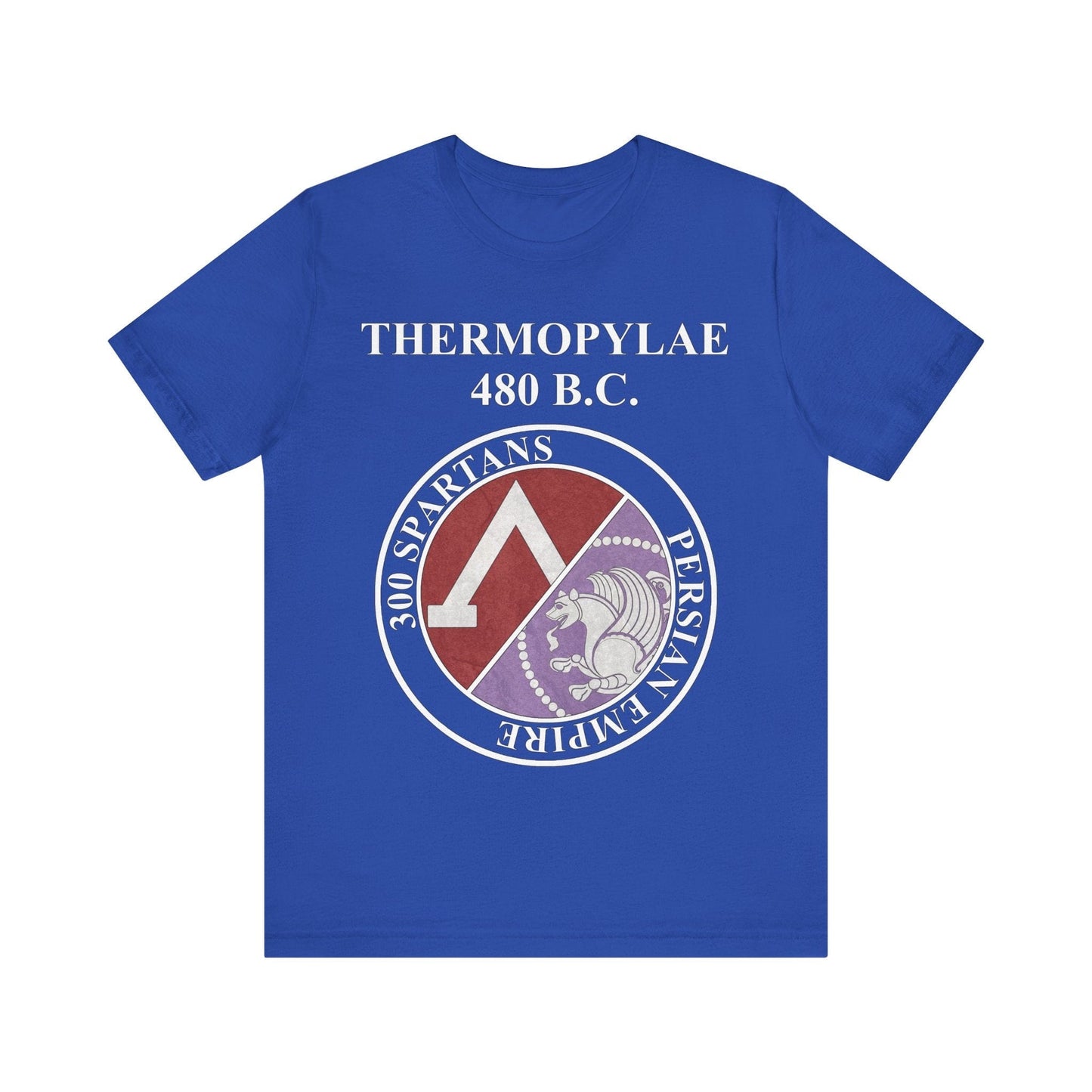 True Royal / S Thermopylae Sparta vs Persia Famous Battle T-shirt