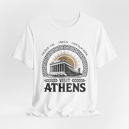 Visit Athens - Olive Oil, Owls, Ostracism - Ancient Greece T-Shirt
