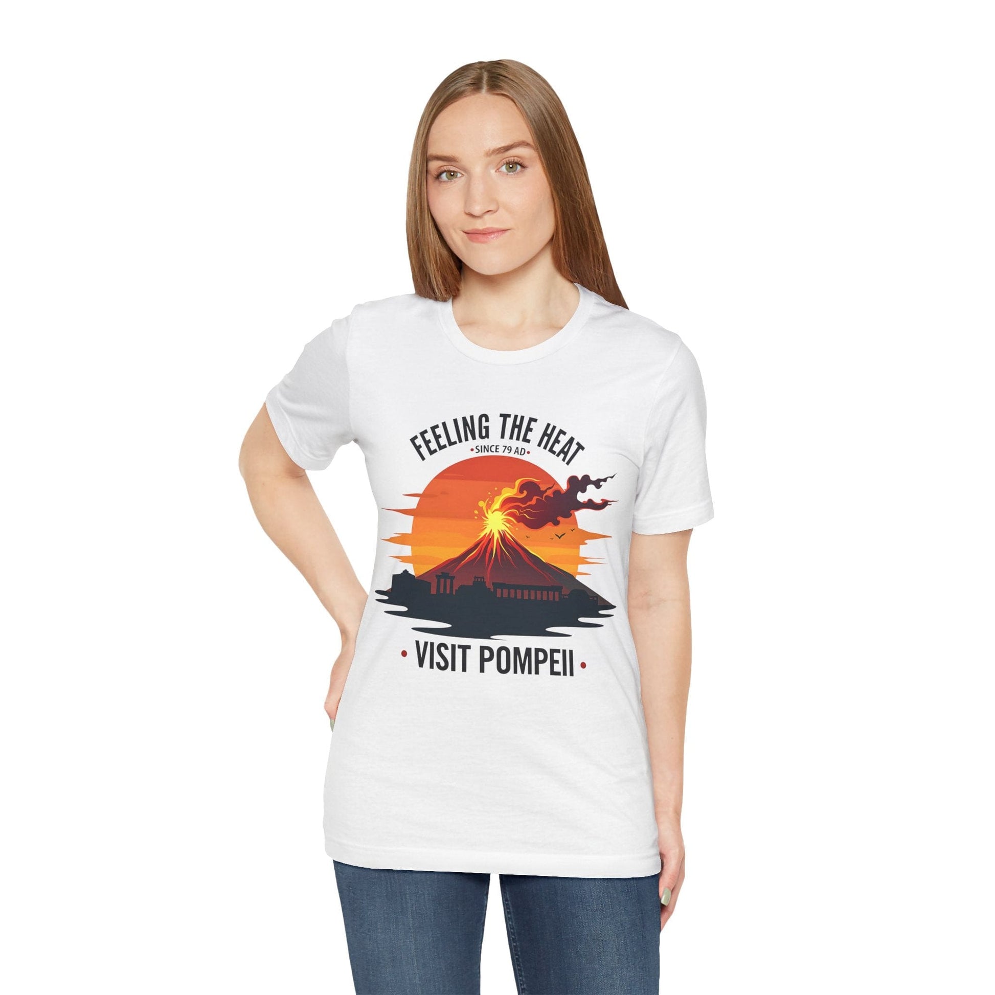 Visit Pompeii - Feeling the Heat Since 79 AD - Funny History T-Shirt