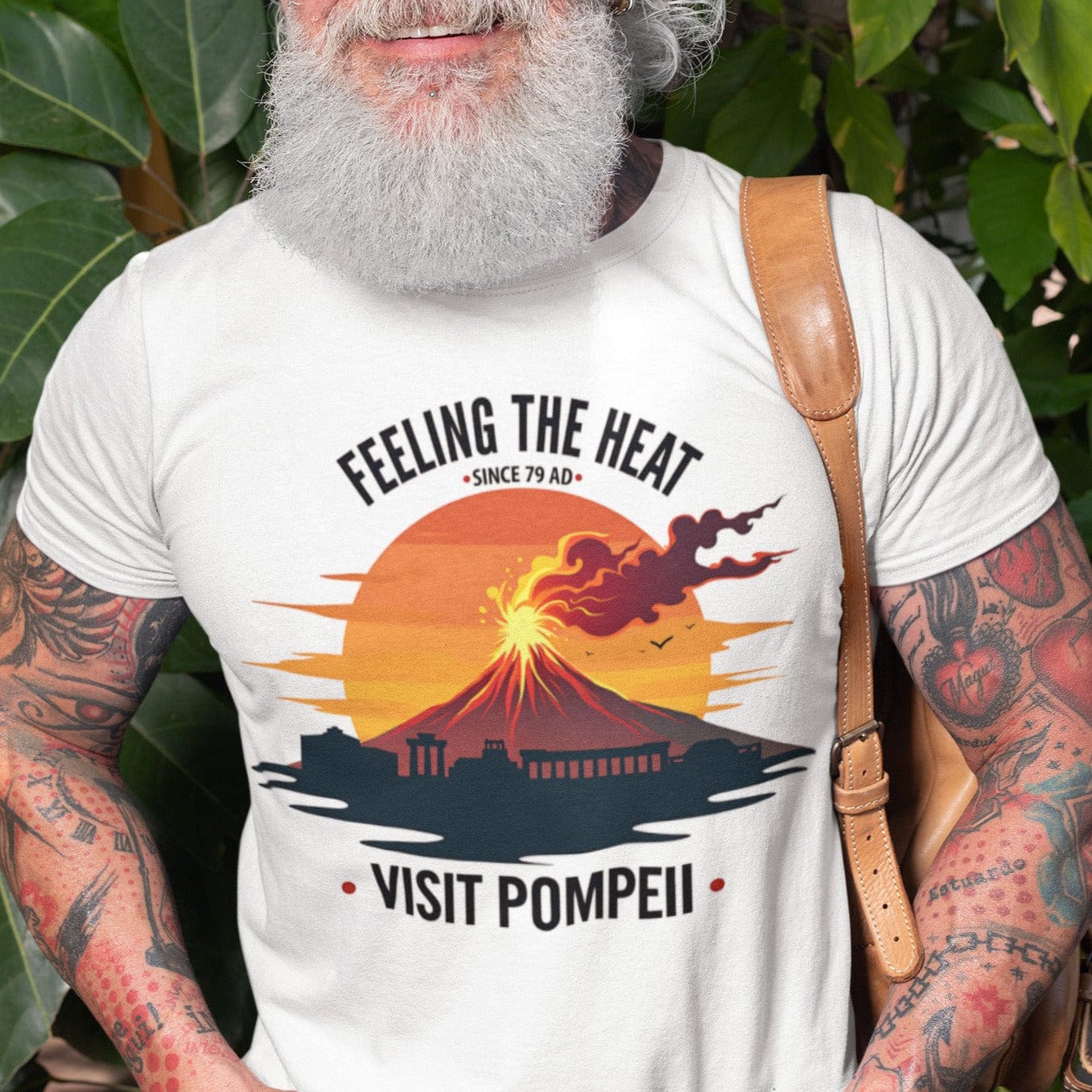 White / S Visit Pompeii - Feeling the Heat Since 79 AD - Funny History T-Shirt